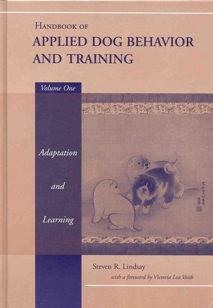 Скачать книгу Handbook of Applied Dog Behavior and Training, Adaptation and Learning