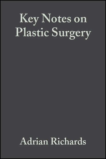 Скачать книгу Key Notes on Plastic Surgery
