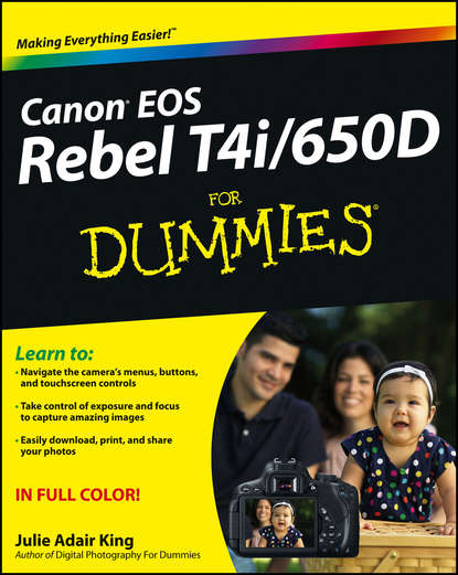 Скачать книгу Canon EOS Rebel T4i/650D For Dummies