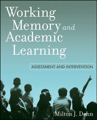 Скачать книгу Working Memory and Academic Learning