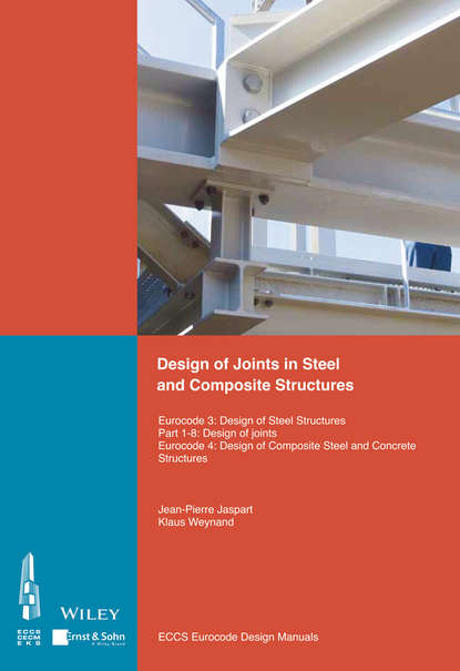 Скачать книгу Design of Joints in Steel and Composite Structures