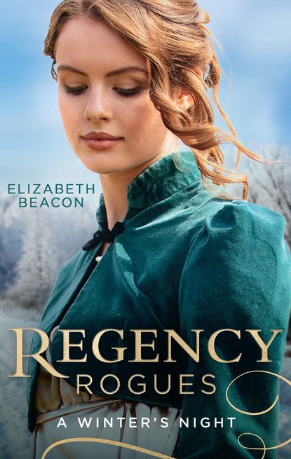 Скачать книгу Regency Rogues: A Winter's Night: The Winterley Scandal / The Governess Heiress