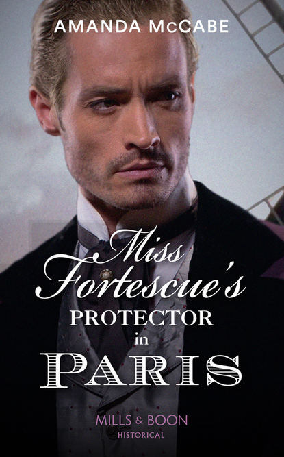 Miss Fortescue's Protector In Paris