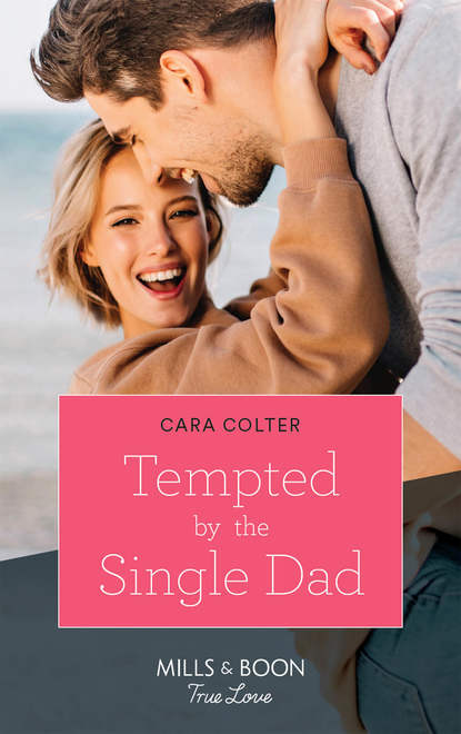 Скачать книгу Tempted By The Single Dad