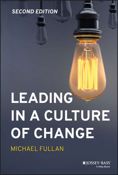 Скачать книгу Leading in a Culture of Change