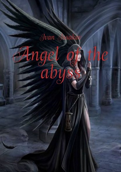 Скачать книгу Angel of the abyss