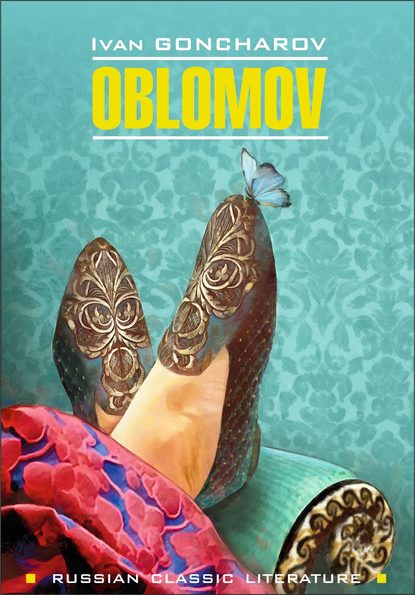 Скачать книгу Oblomov / Обломов. Книга для чтения на английском языке