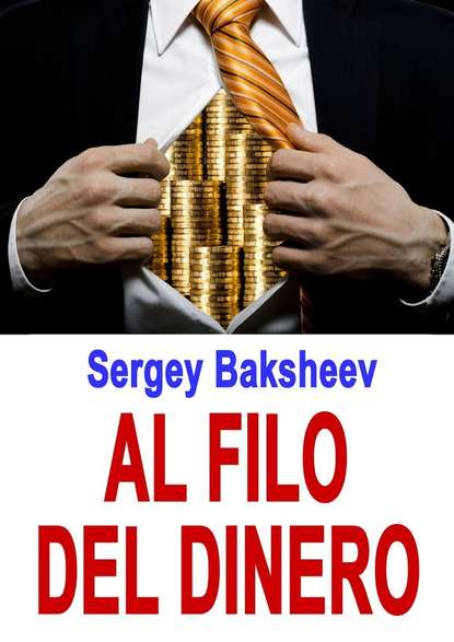 Скачать книгу Al filo del dinero