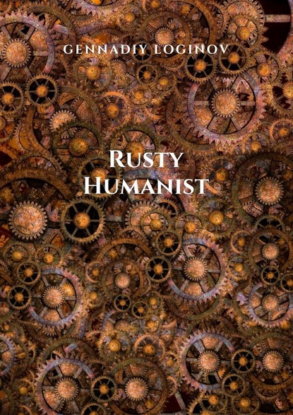 Скачать книгу Rusty Humanist