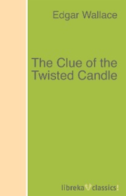 Скачать книгу The Clue of the Twisted Candle