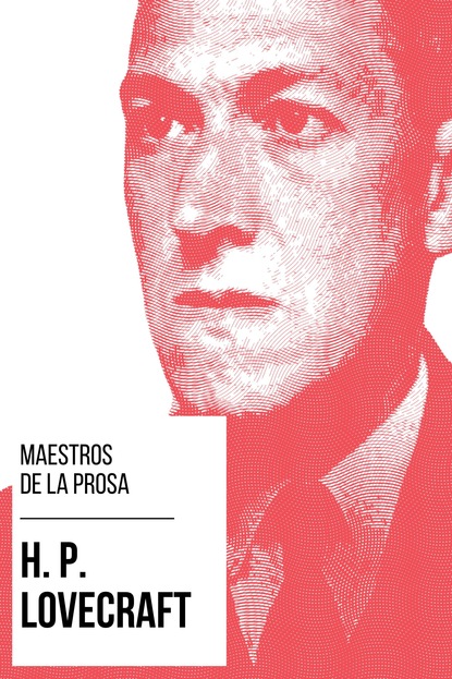 Скачать книгу Maestros de la Prosa - H. P. Lovecraft