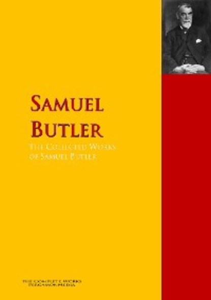 Скачать книгу The Collected Works of Samuel Butler