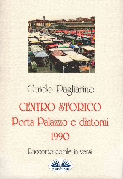 Скачать книгу Centro Storico - Porta Palazzo E Dintorni 1990