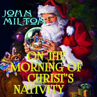 Скачать книгу On the Morning of Christ&apos;s Nativity