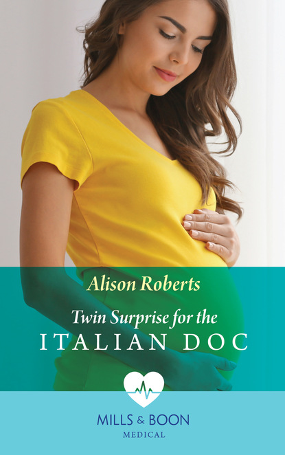 Скачать книгу Twin Surprise For The Italian Doc