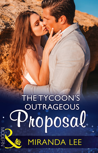 Скачать книгу The Tycoon's Outrageous Proposal