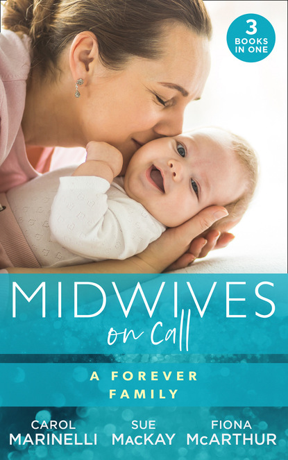 Скачать книгу Midwives On Call: A Forever Family