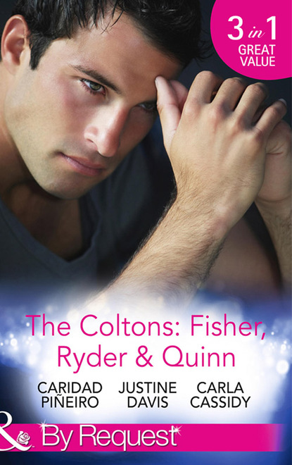 Скачать книгу The Coltons: Fisher, Ryder & Quinn