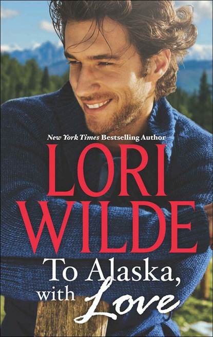 Скачать книгу To Alaska, With Love