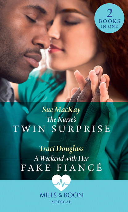 Скачать книгу The Nurse's Twin Surprise / A Weekend With Her Fake Fiancé