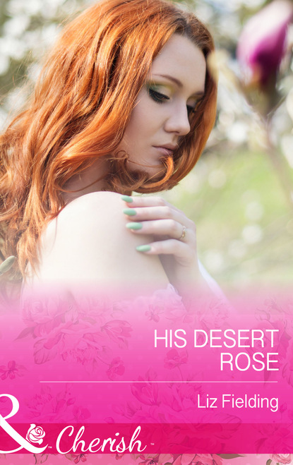 Скачать книгу His Desert Rose