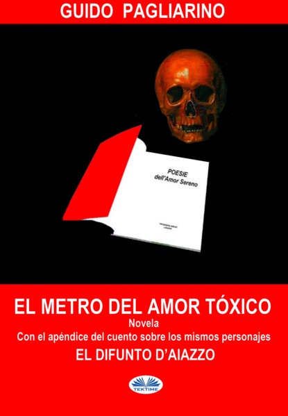 Скачать книгу El Metro Del Amor Tóxico