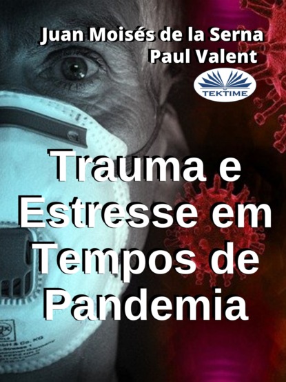 Скачать книгу Trauma E Estresse Em Tempos De Pandemia