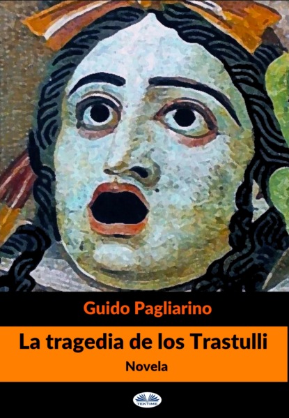 Скачать книгу La Tragedia De Los Trastulli
