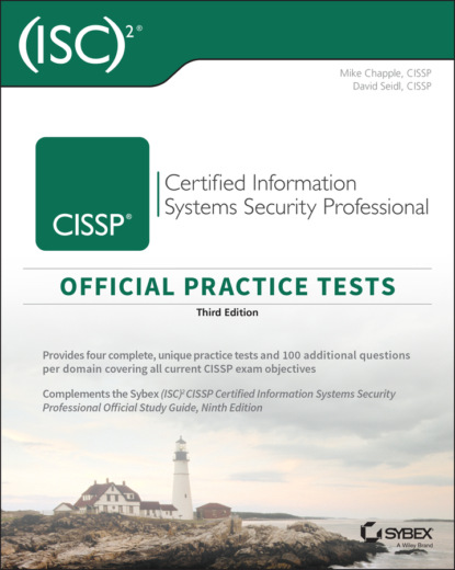 Скачать книгу (ISC)2 CISSP Certified Information Systems Security Professional Official Practice Tests
