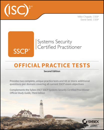 Скачать книгу (ISC)2 SSCP Systems Security Certified Practitioner Official Practice Tests