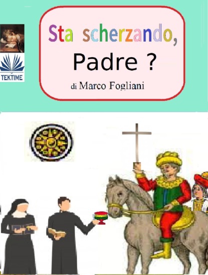Скачать книгу Sta Scherzando, Padre?