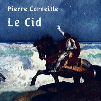 Скачать книгу Le Cid