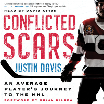 Скачать книгу Conflicted Scars - An Average Player's Journey to the NHL (Unabridged)
