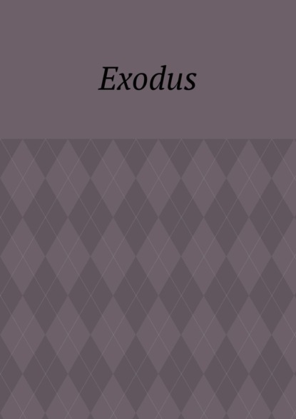 Exodus. Zeile für Zeile Erklärung der Bibel